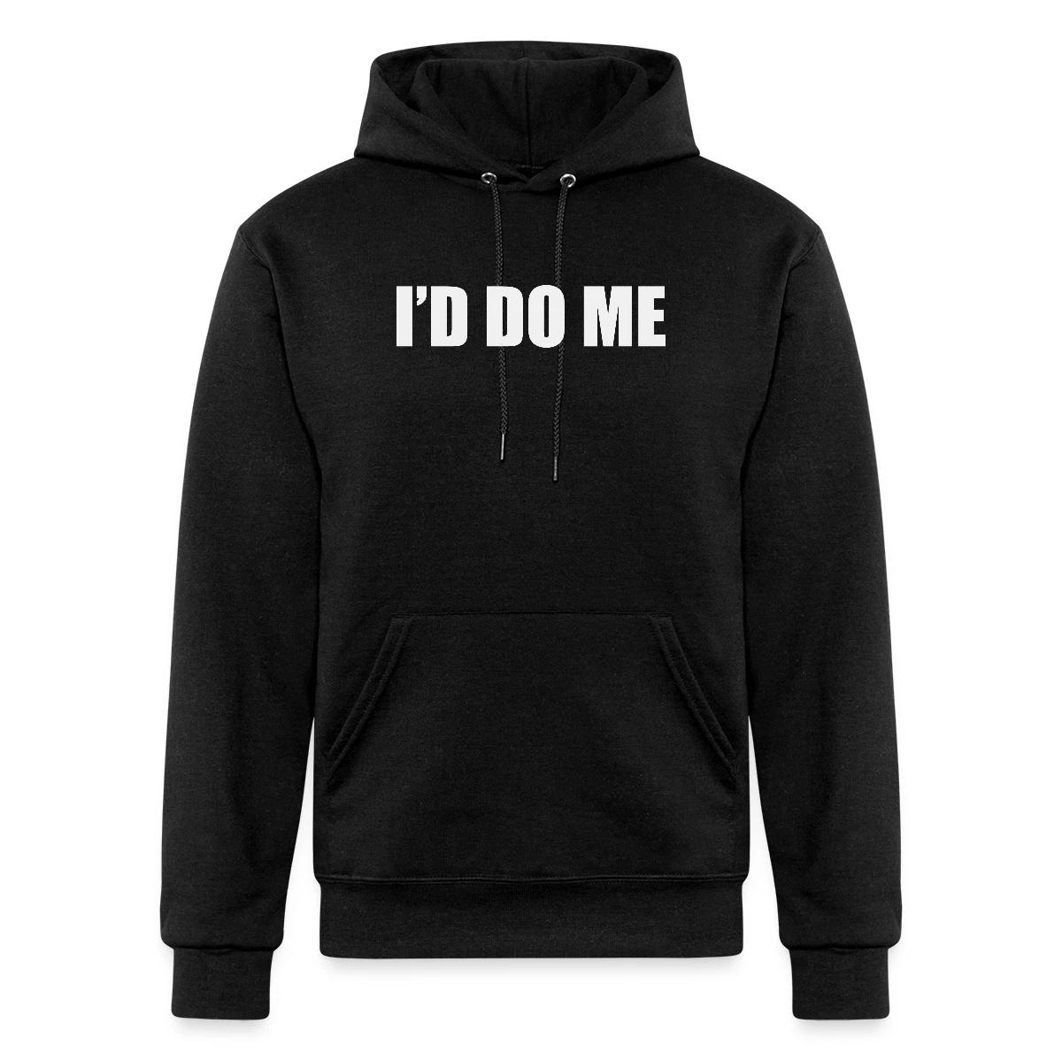 I'd do me - Champion hoodie