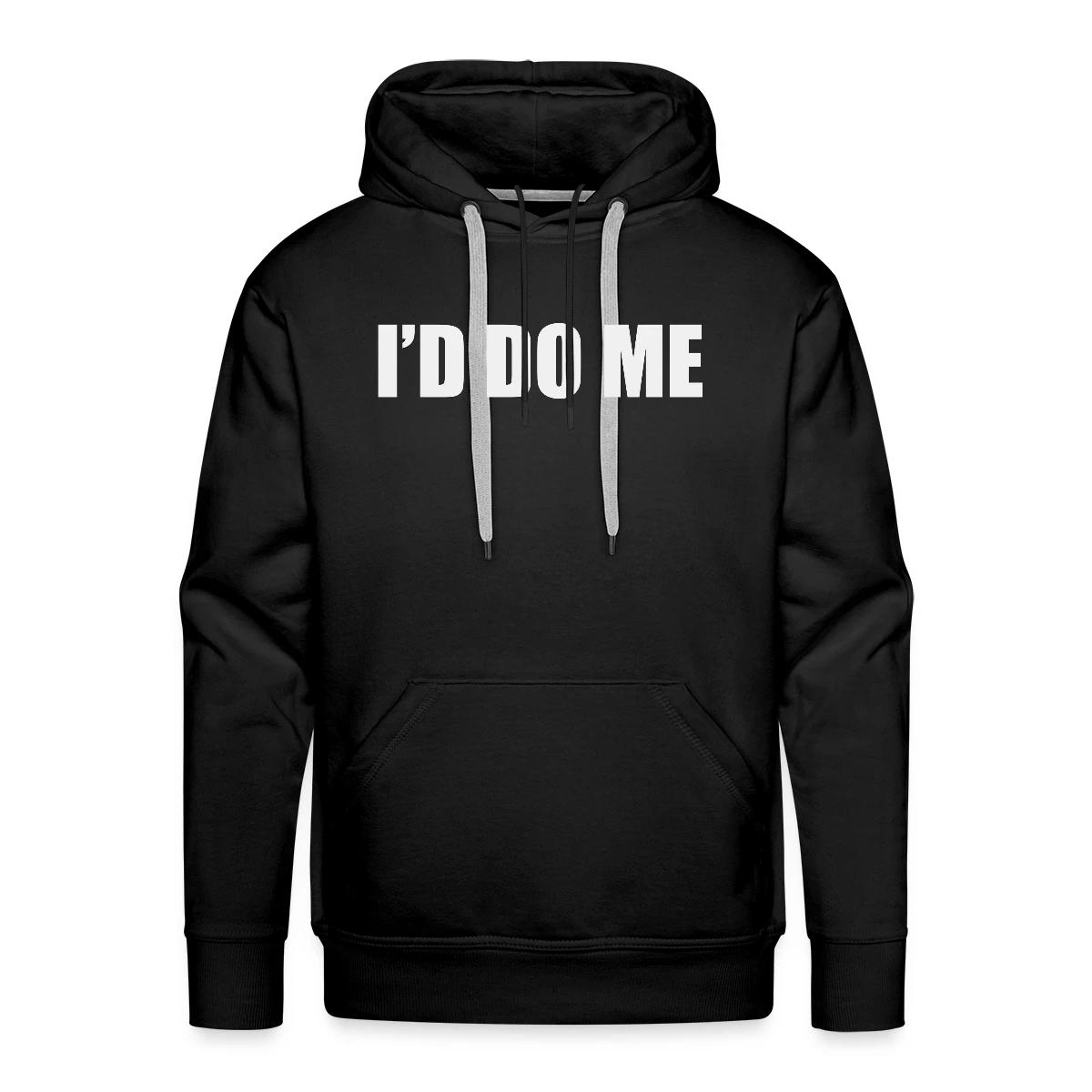 I'd do me - Men's Premium hoodie