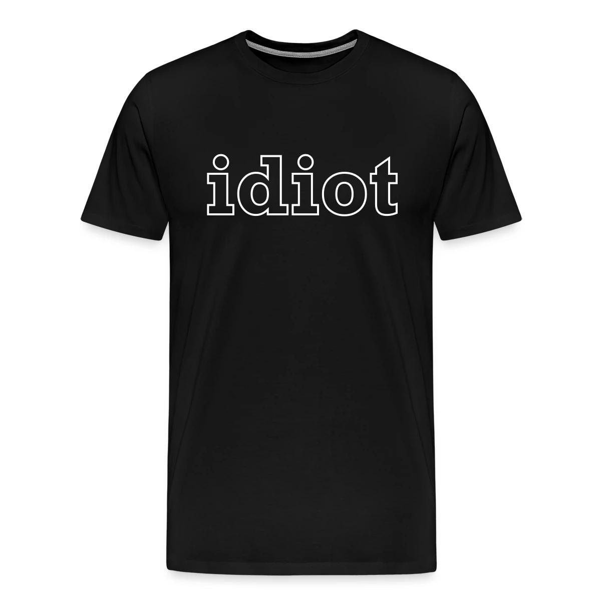 Idiot - Men's Premium T-shirt