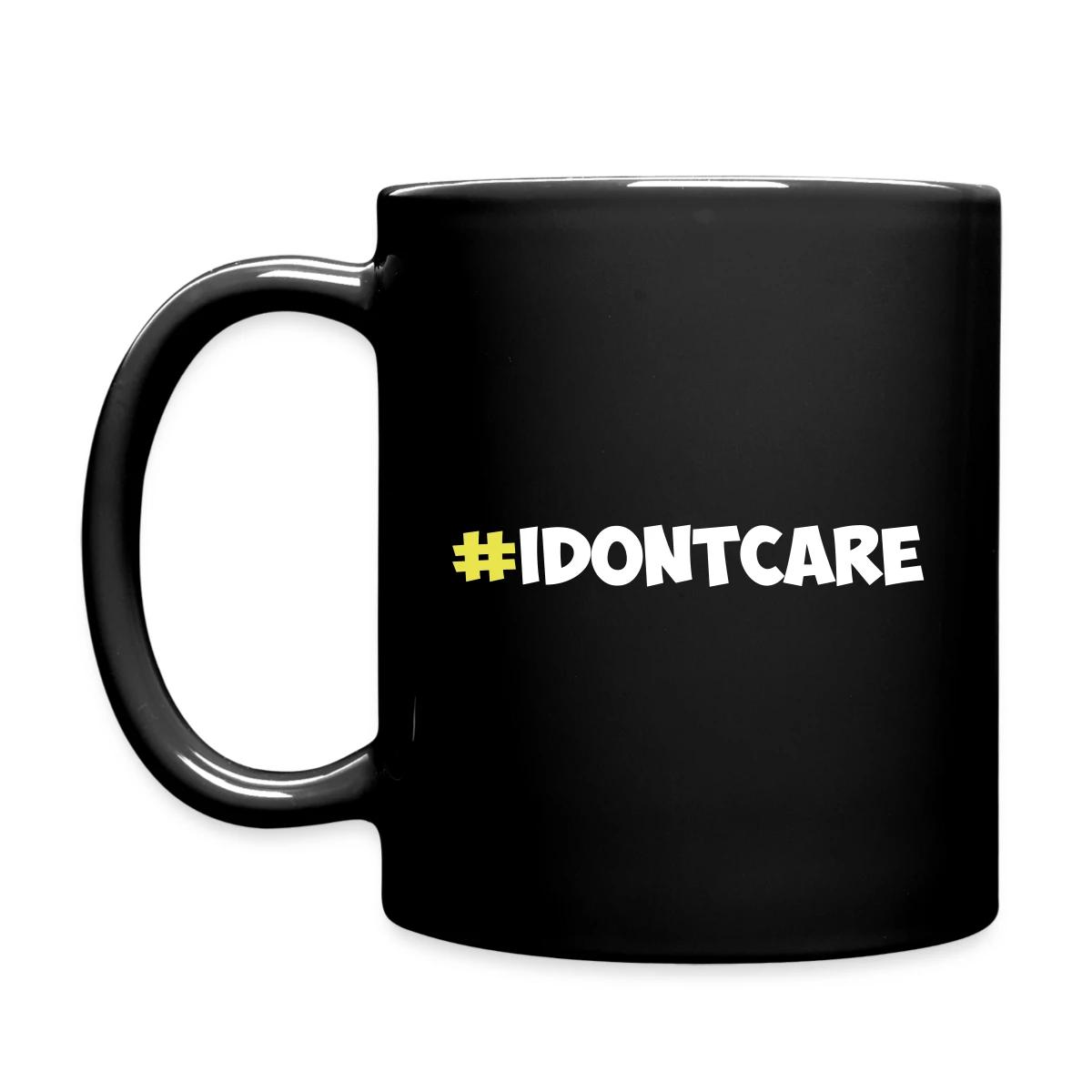 #idontcare - Full color mug
