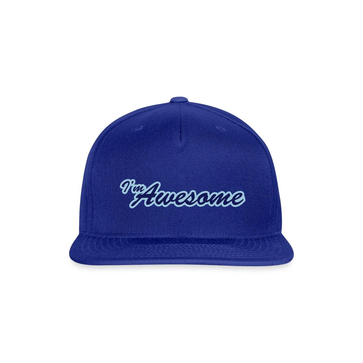 I'm awesome - Snapback cap
