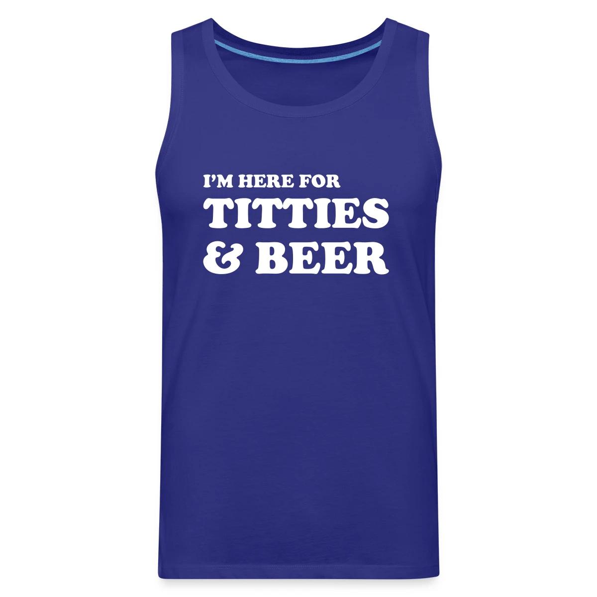 I'm here for titties and beer - Mens's Tank tops