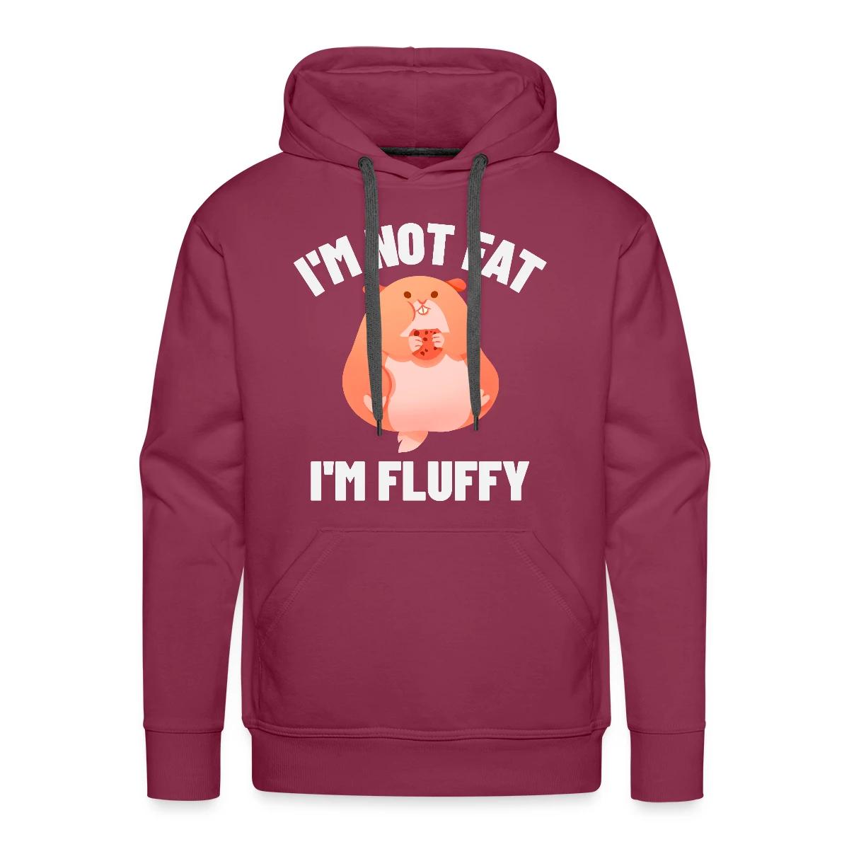 I'm not fat I'm fluffy - Men's Premium hoodie