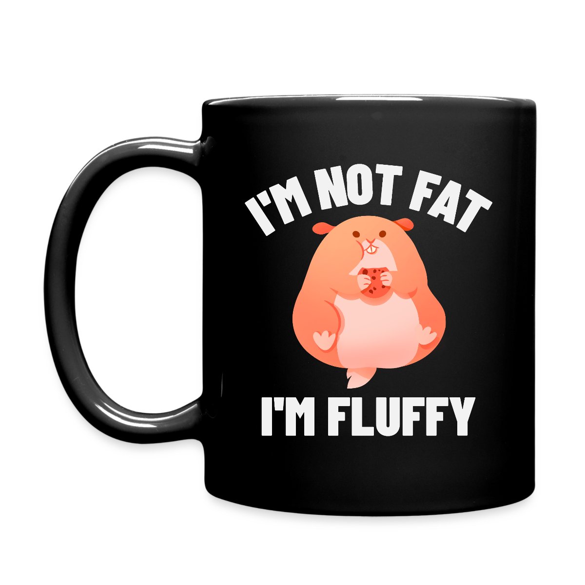 I'm not fat I'm fluffy - Full color mug