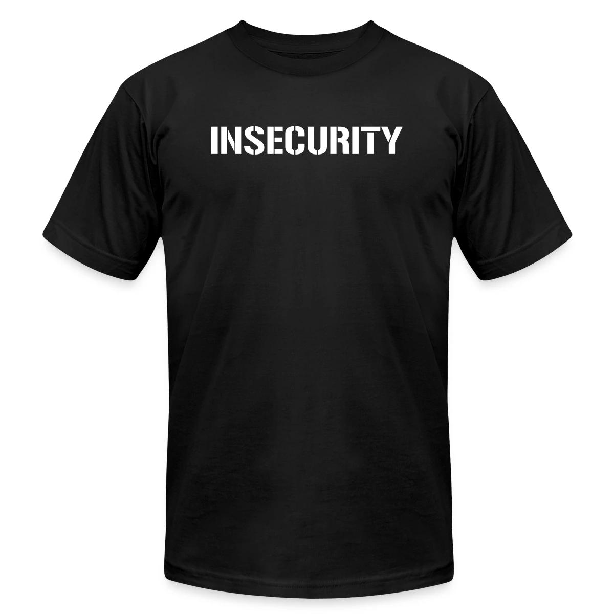 Insecurity - Jersey T-shirt