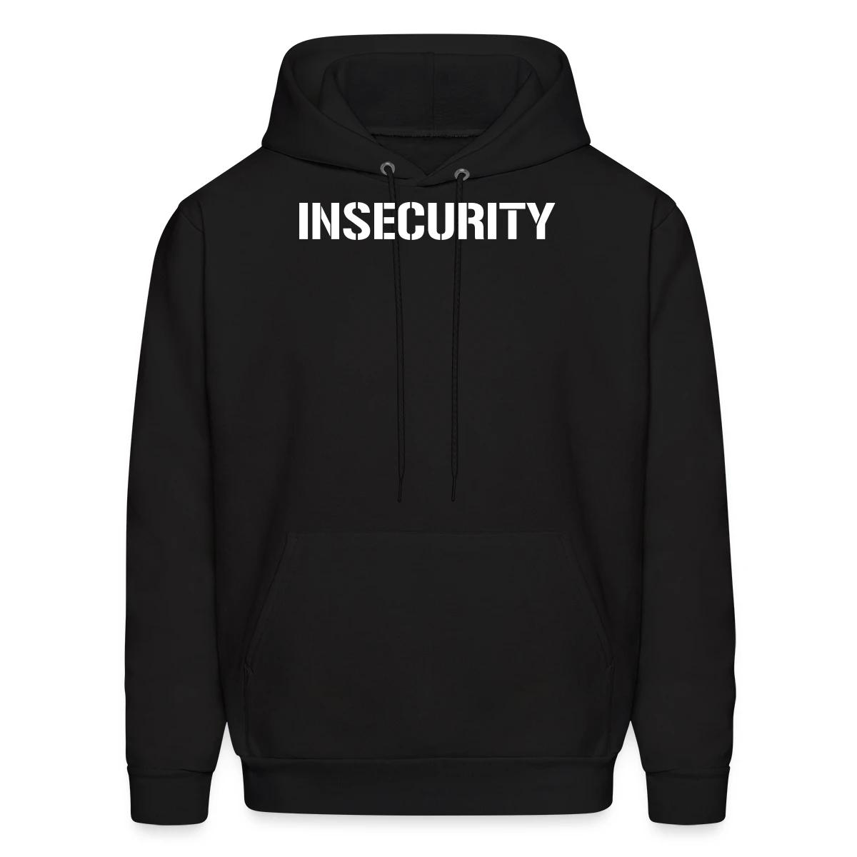 Insecurity - Men's hoodie