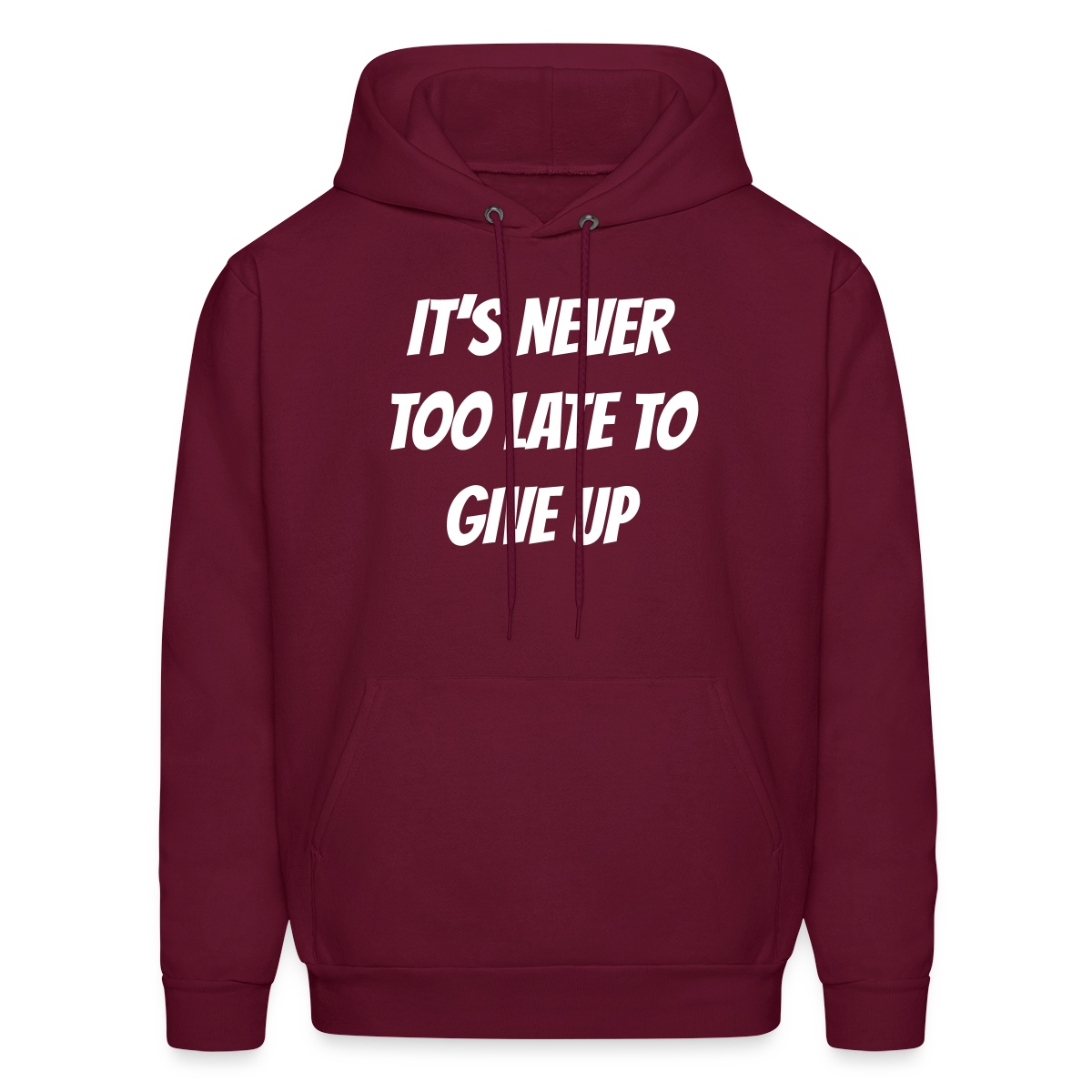 It's never too late to give up - Men's hoodie