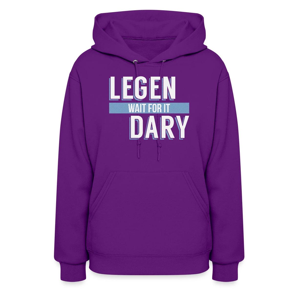 Legen - Wait For It - Dary - Women's hoodies