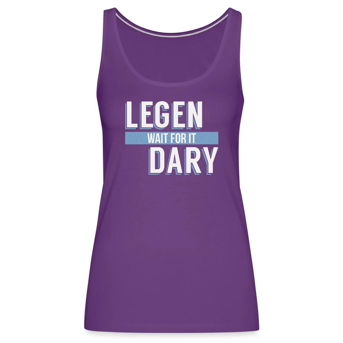 Legen - Wait For It - Dary - Womens's Tank tops