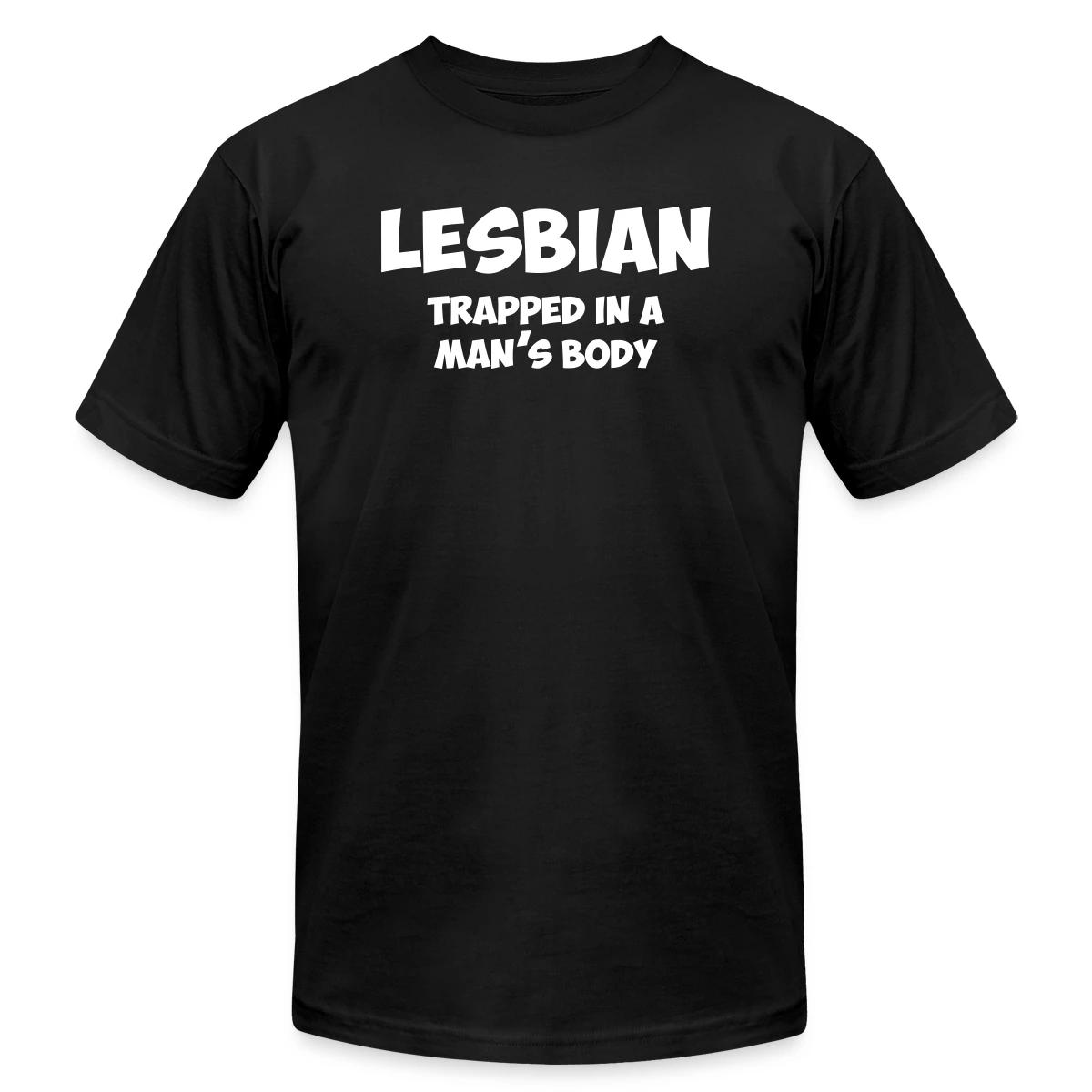 Lesbian trapped in a man's body - Jersey T-shirt