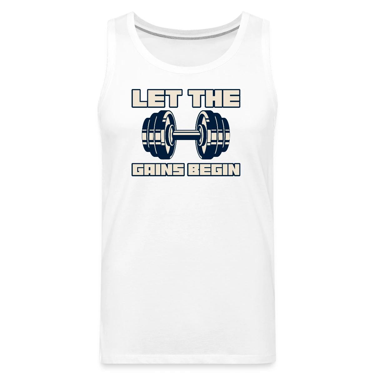 Let the gains begin - Mens's Tank tops