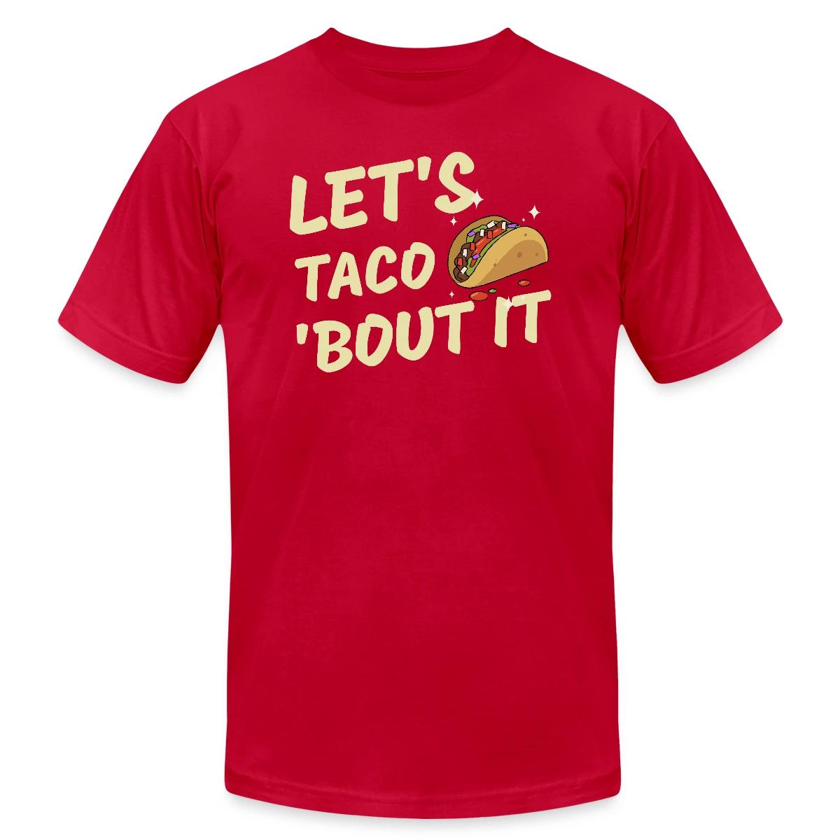 Let's taco 'bout it - Jersey T-shirt