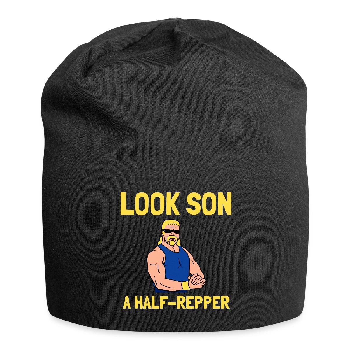 Look son. A half repper - Beanie
