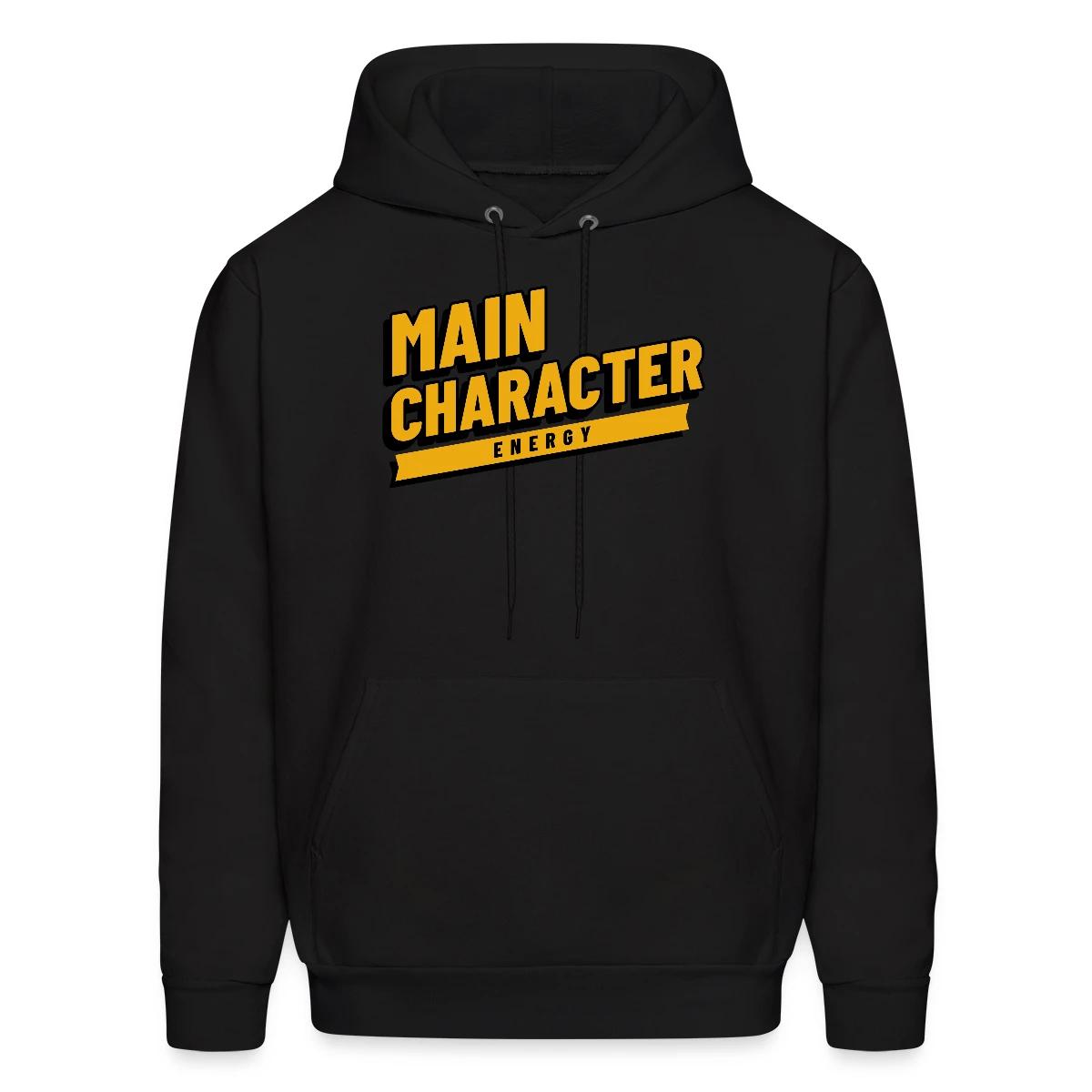 Main character energy - Men's hoodie