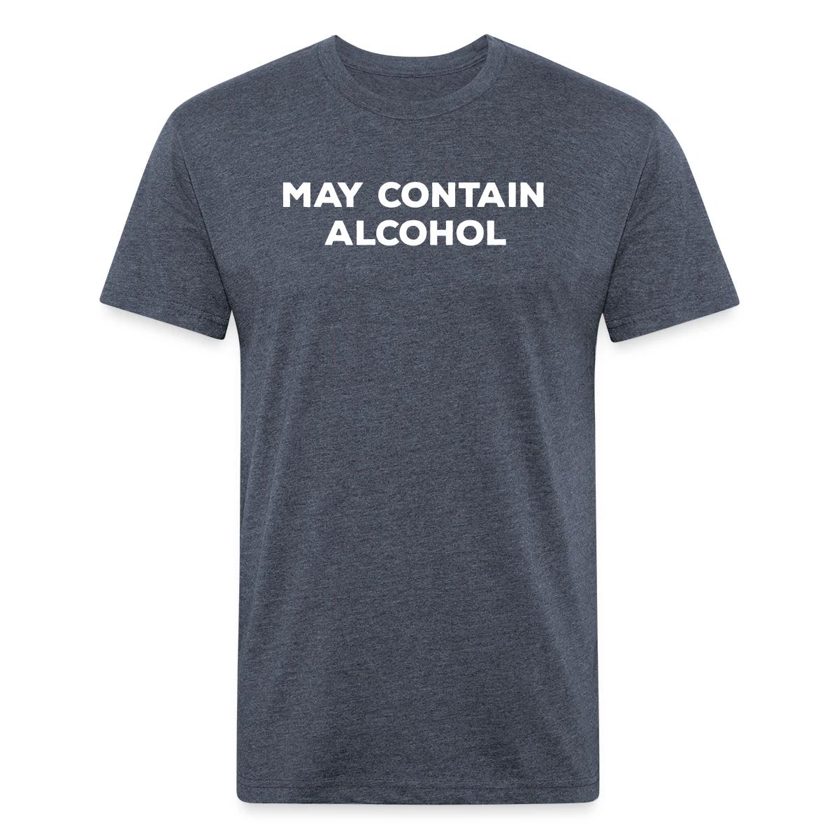 May contain alcohol - Men's Fitted T-shirt