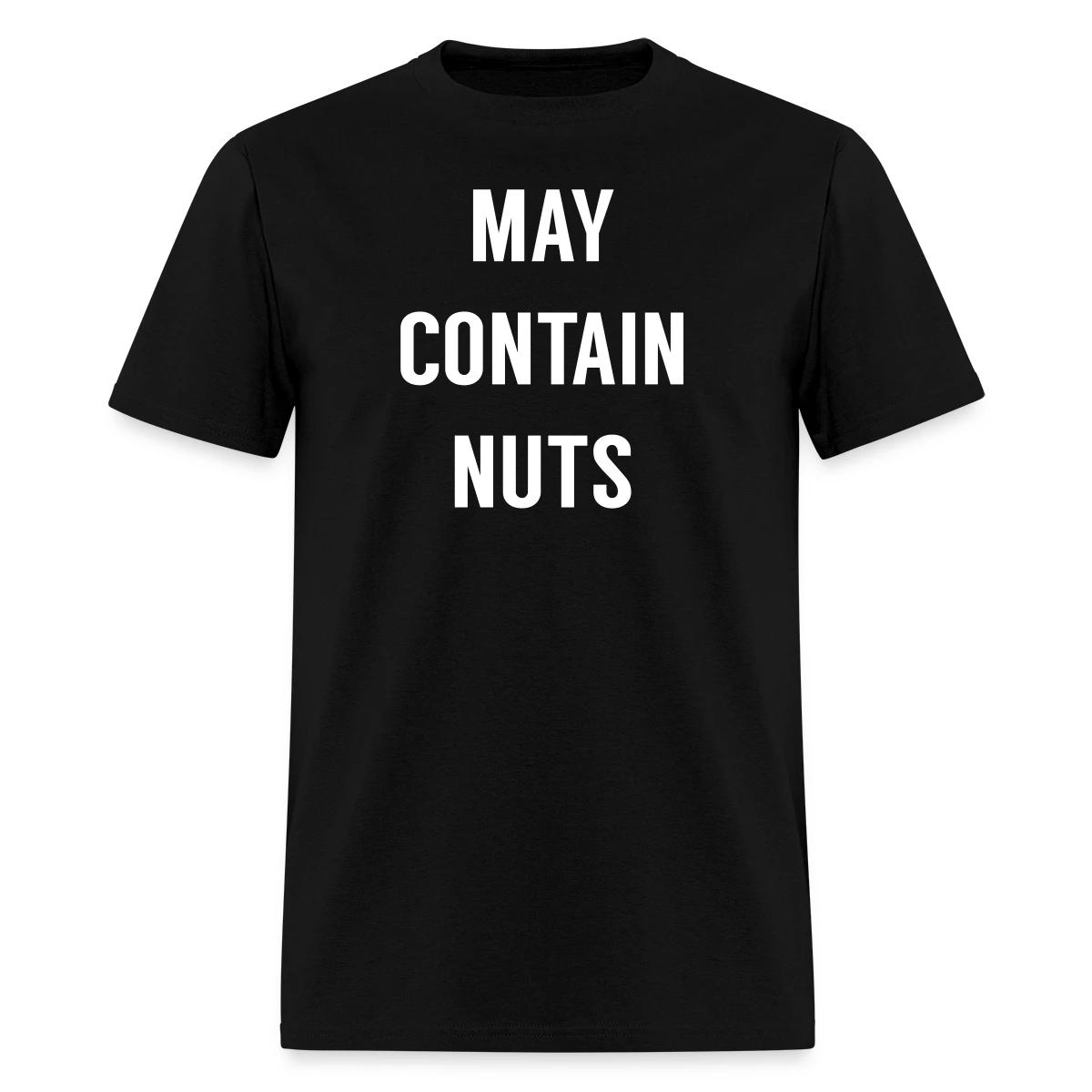 May contain nuts - Men's T-shirt