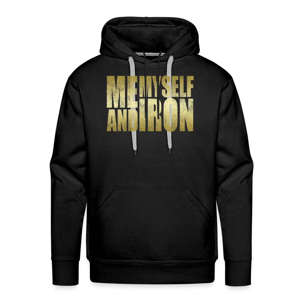 Me, Myself and Iron - Men's Premium hoodie