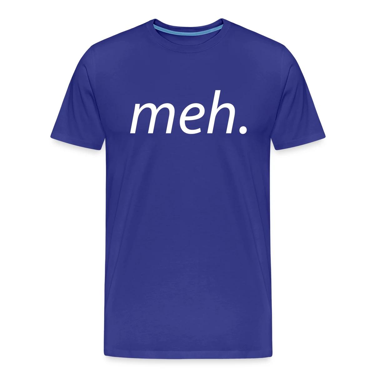 meh - Men's Premium T-shirt