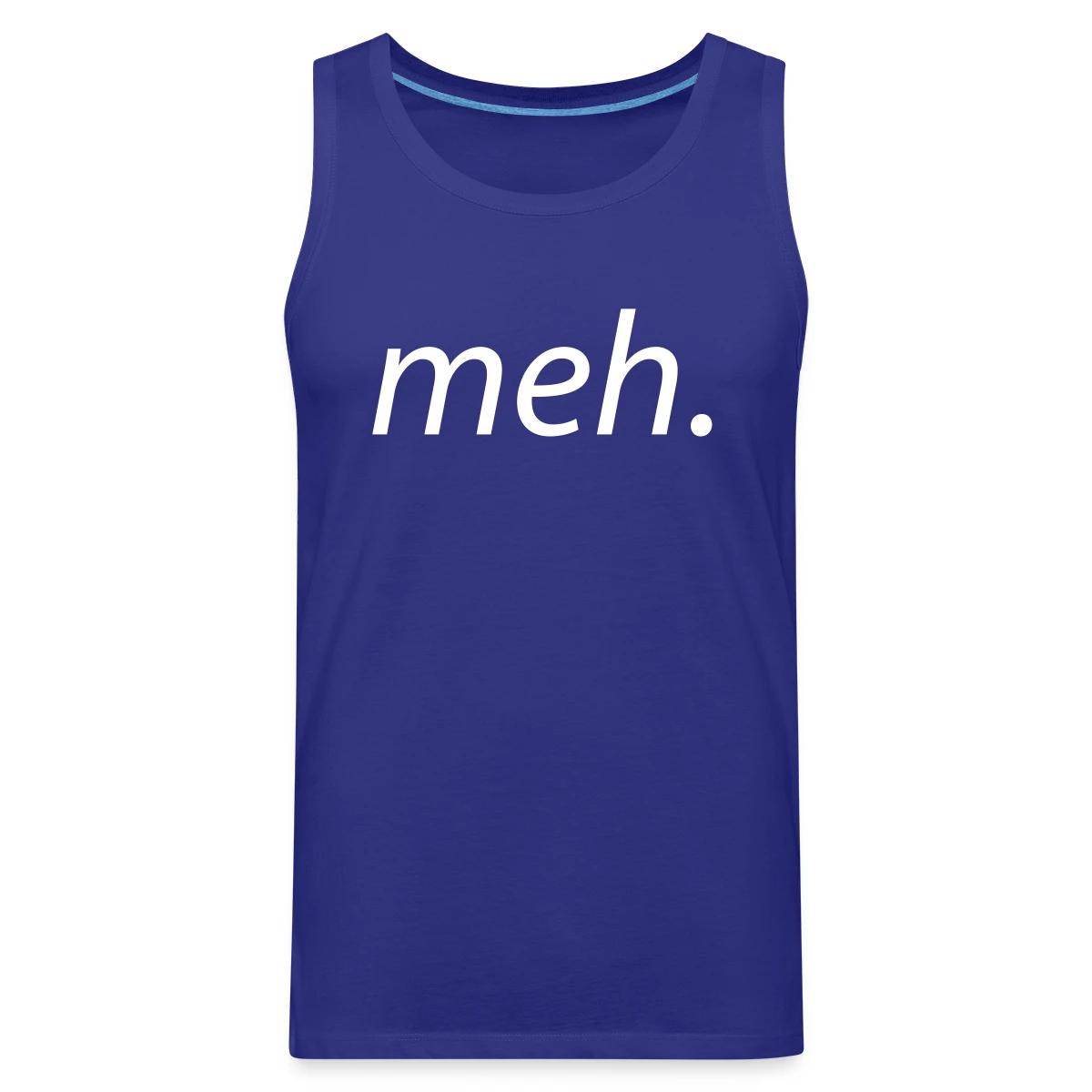 meh - Mens's Tank tops
