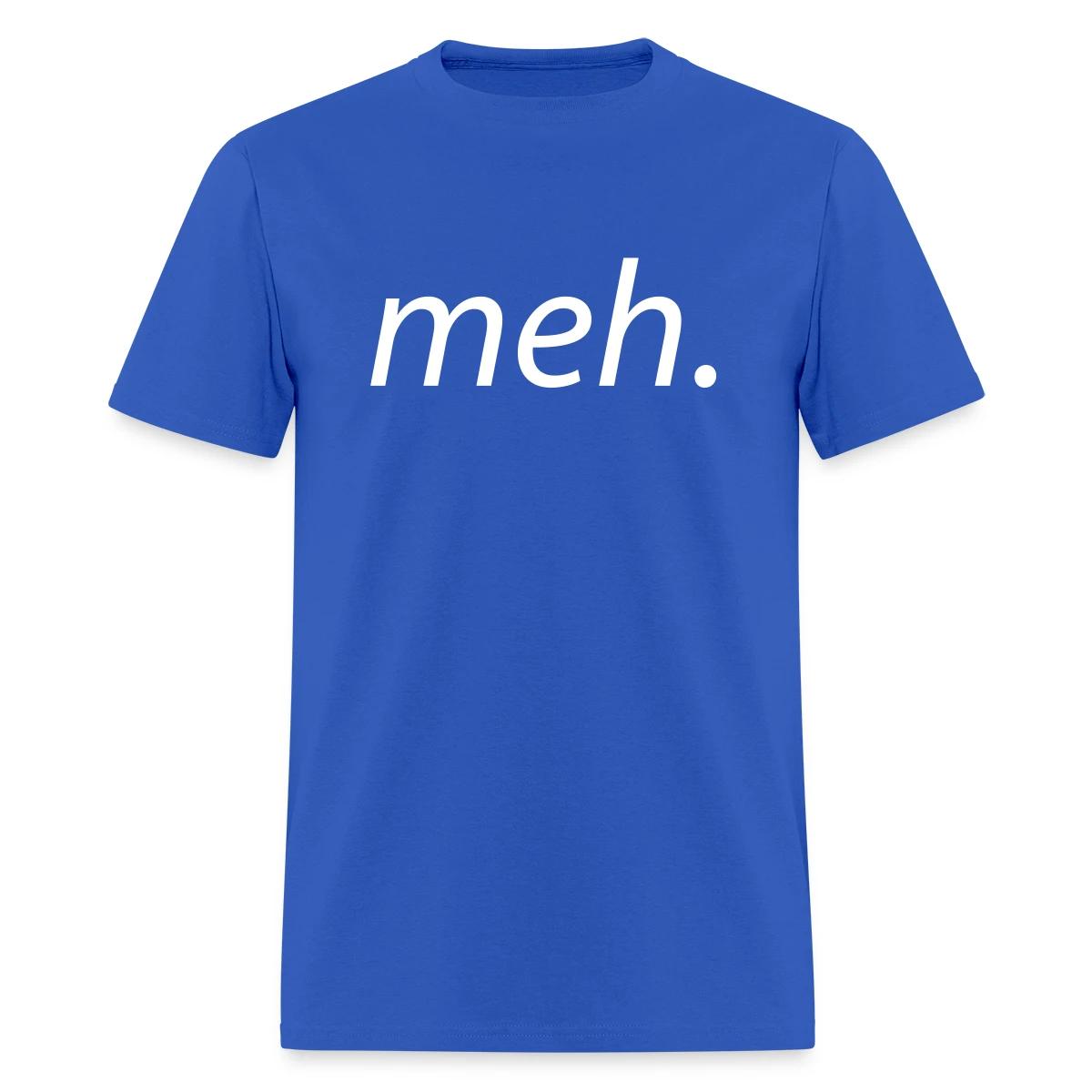 meh - Men's T-shirt