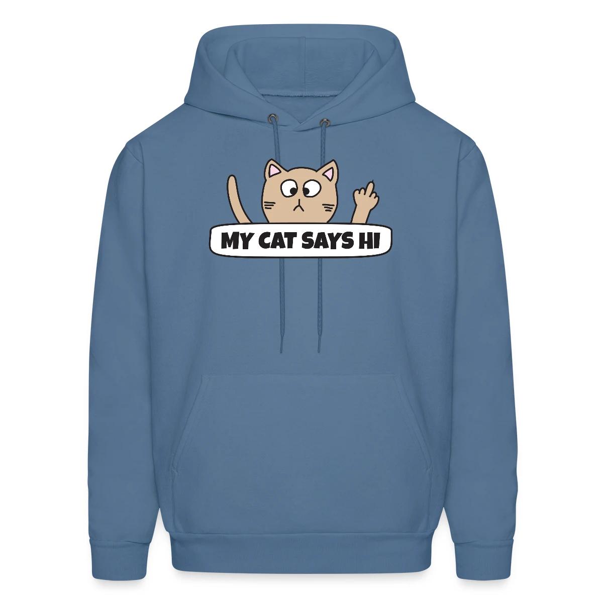 My cat says hi - Men's hoodie
