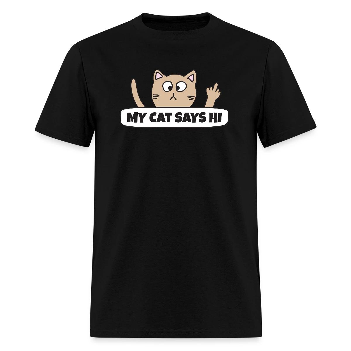 My cat says hi - Men's T-shirt