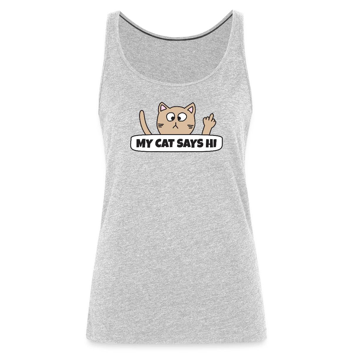 My cat says hi - Womens's Tank tops