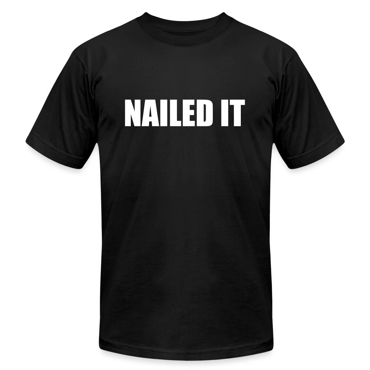 Nailed it - Jersey T-shirt
