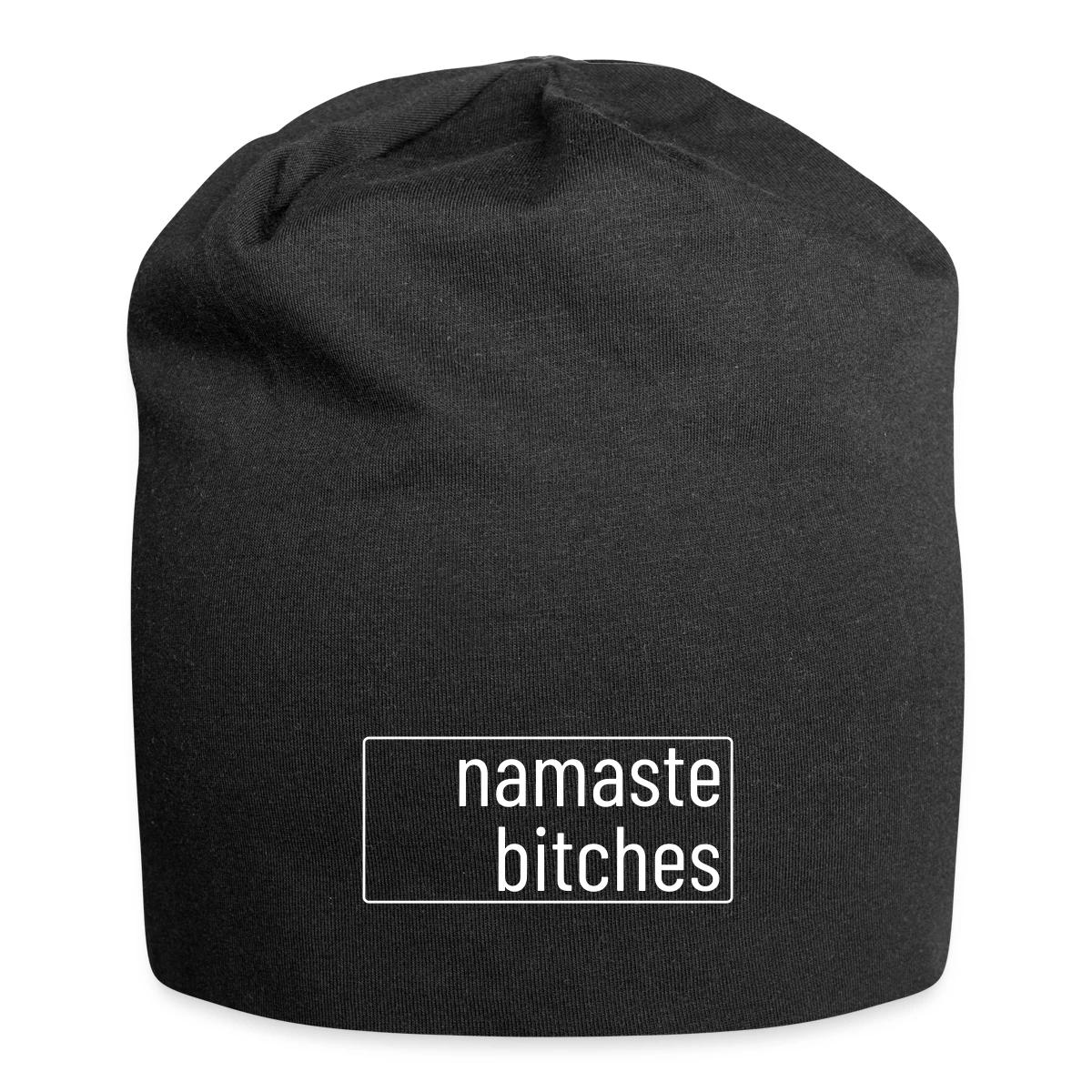 Namaste bitches - Beanie