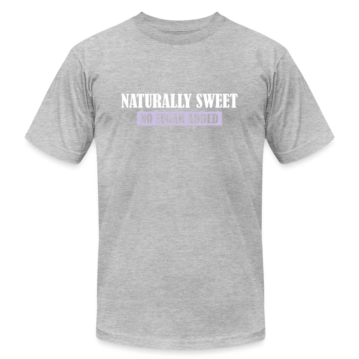 Naturally Sweet - No Sugar Added - Jersey T-shirt