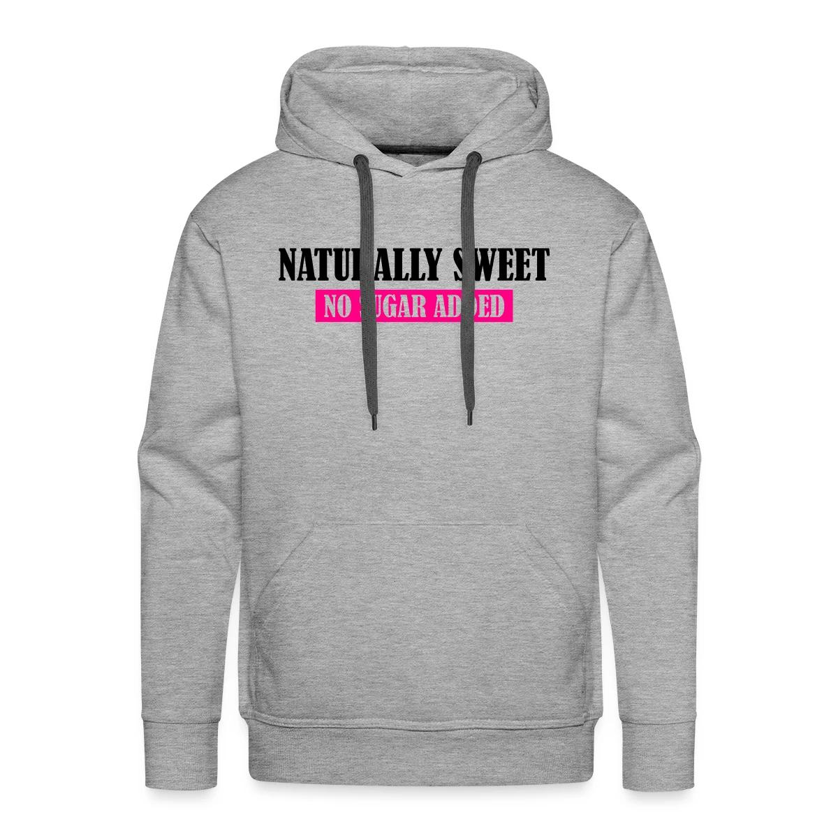 Naturally Sweet - No Sugar Added - Men's Premium hoodie