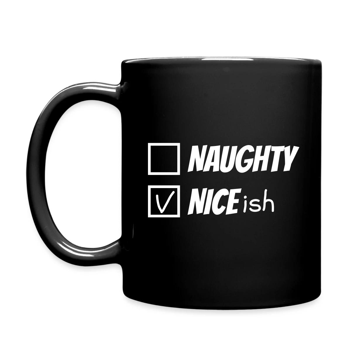 Naughty nice ish - Full color mug