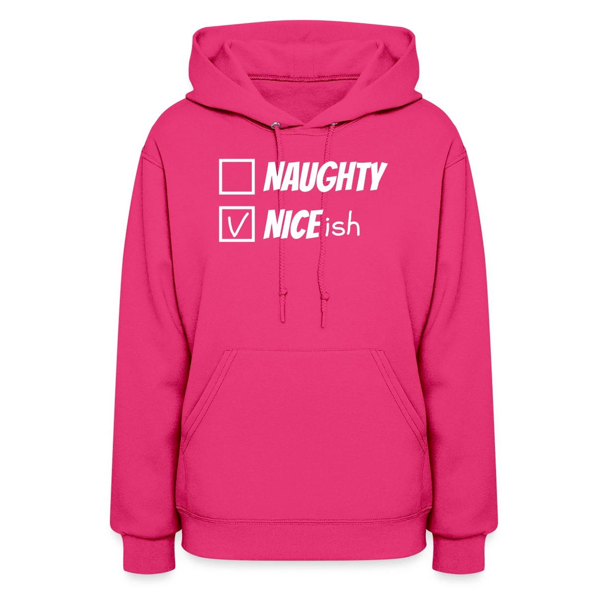 Naughty nice ish - Women's hoodies