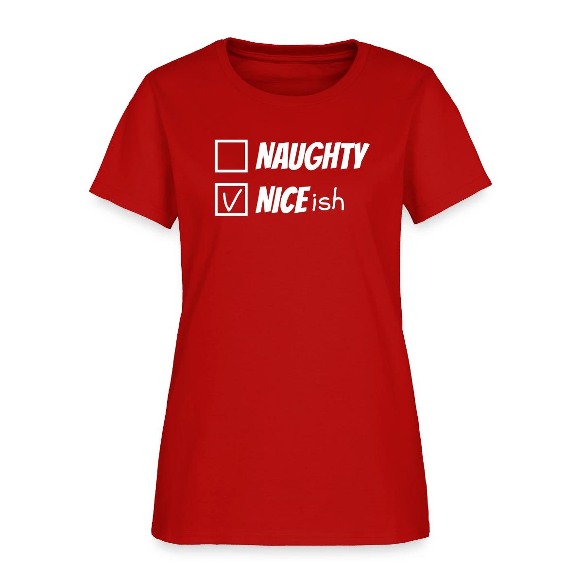 Naughty nice ish - Women's T-shirt