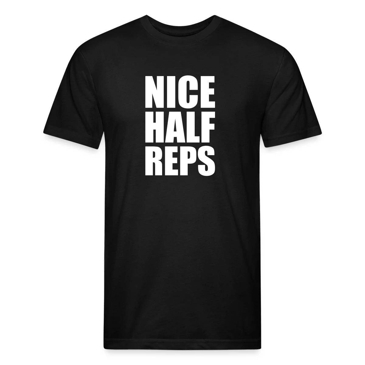 Nice half reps - Men's Fitted T-shirt