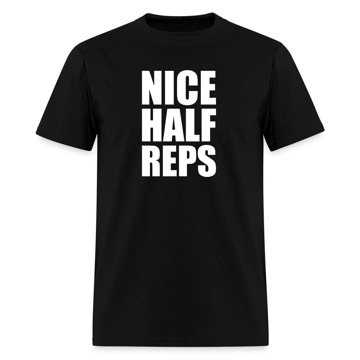 Nice half reps - Men's T-shirt