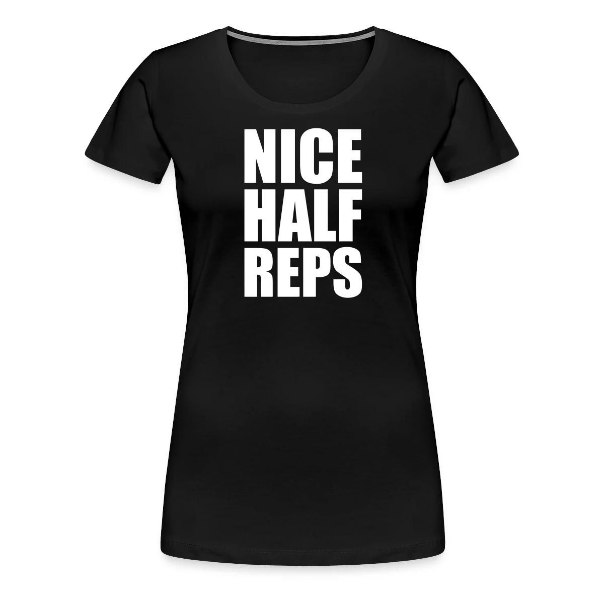 Nice half reps - Women's Premium T-shirt