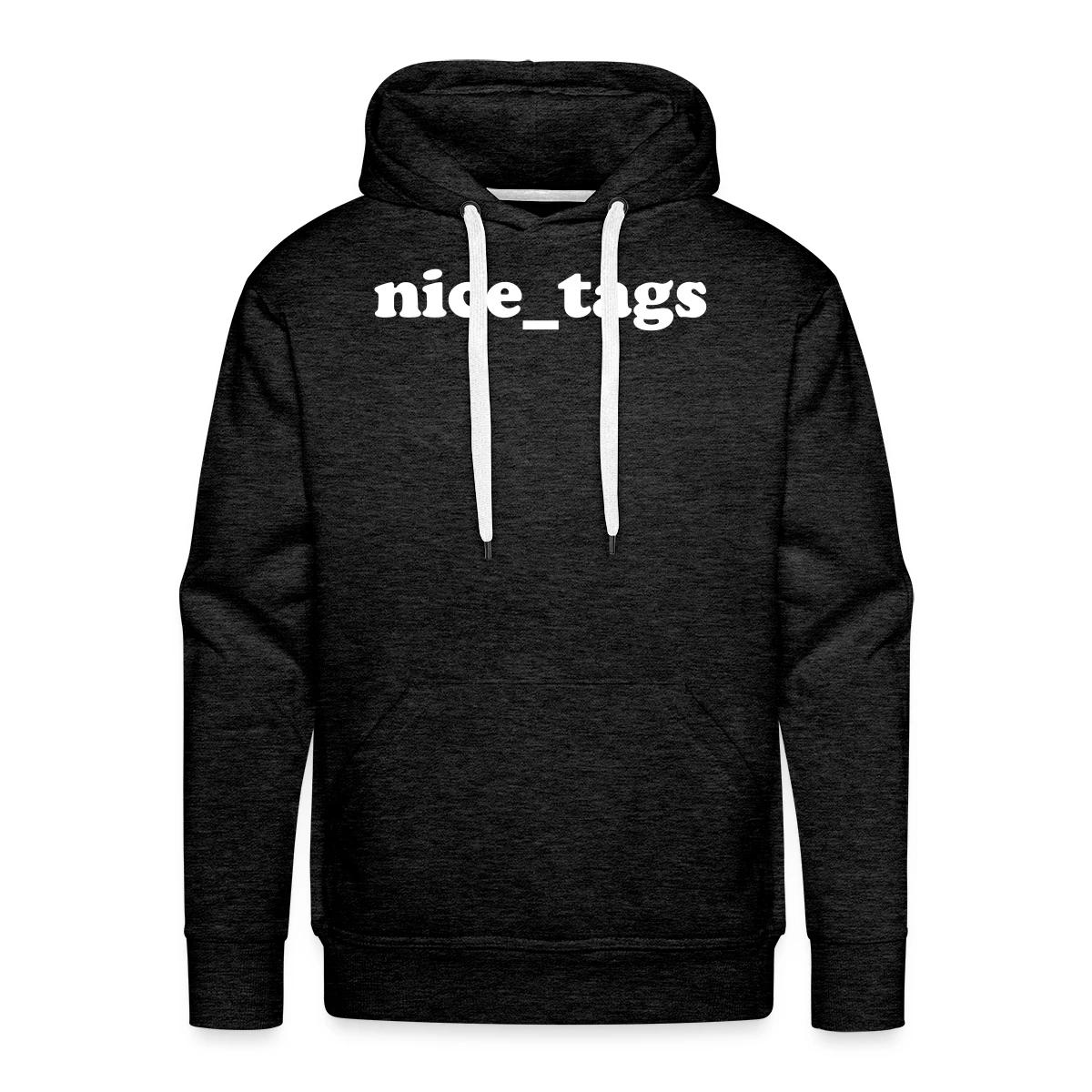 nice_tags - Men's Premium hoodie