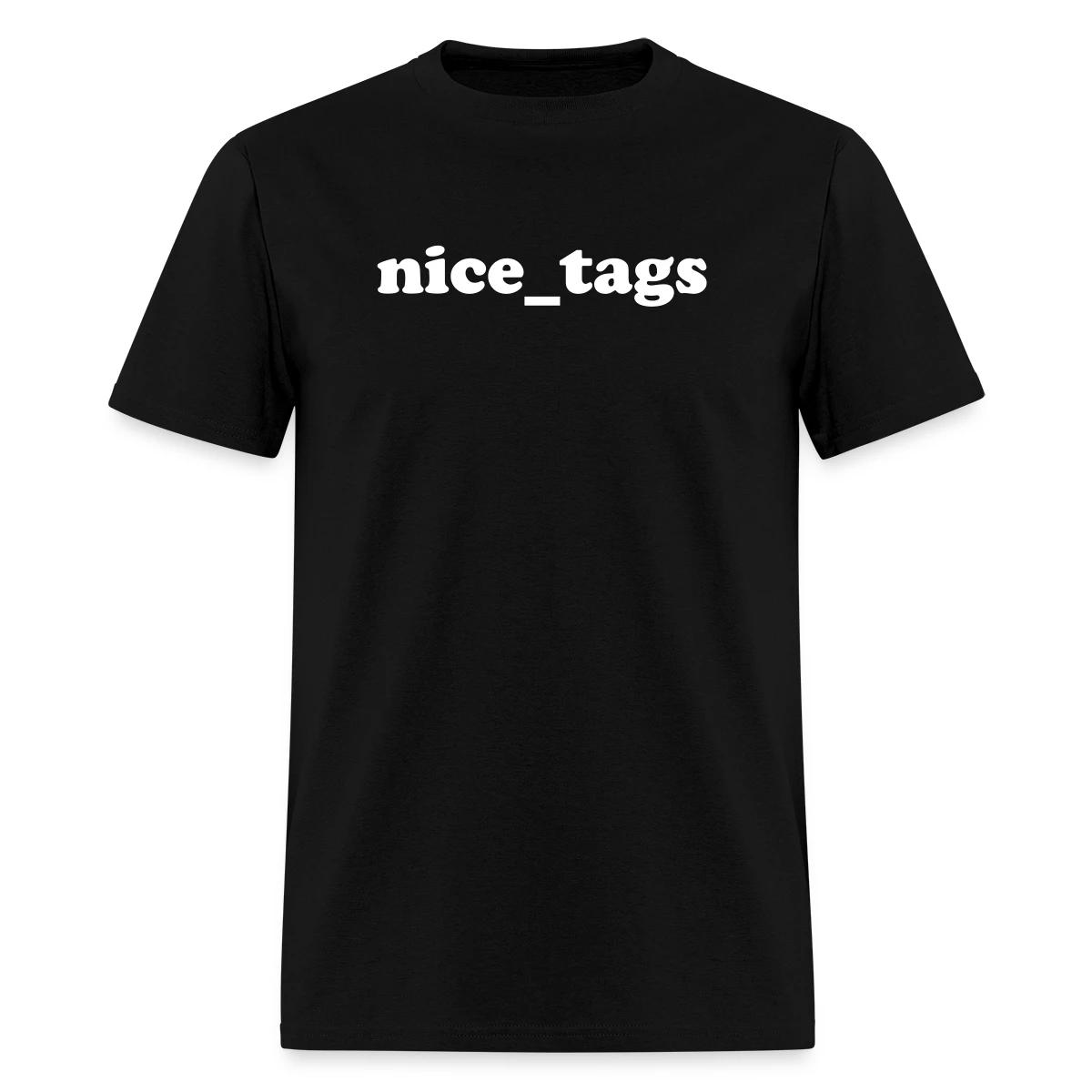 nice_tags - Men's T-shirt