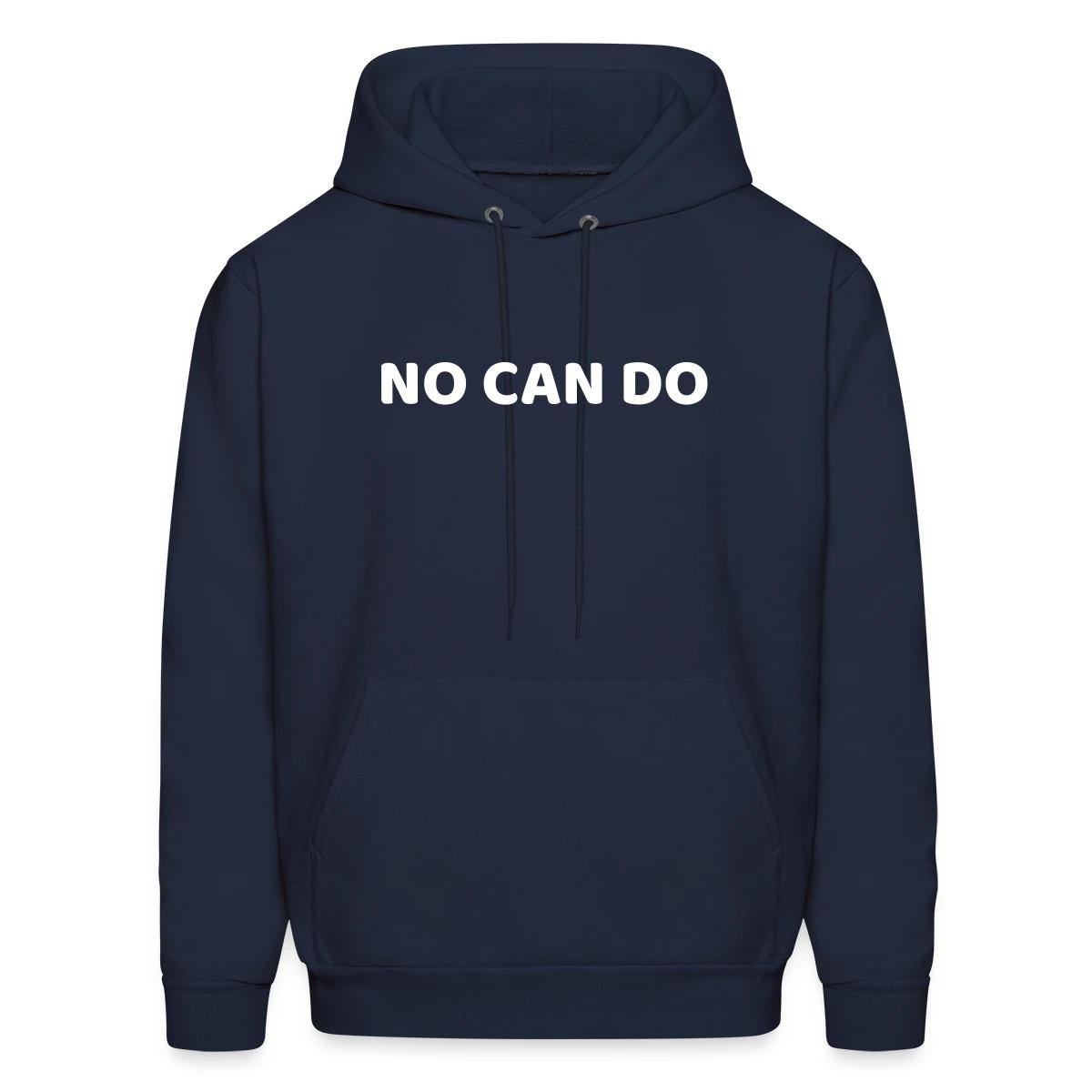 No can do - Men's hoodie