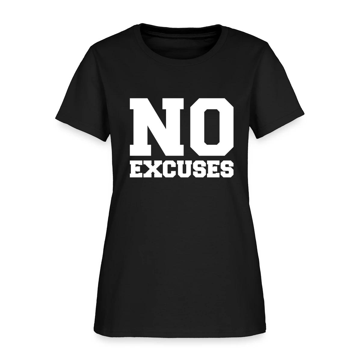 No Excuses - Women's T-shirt