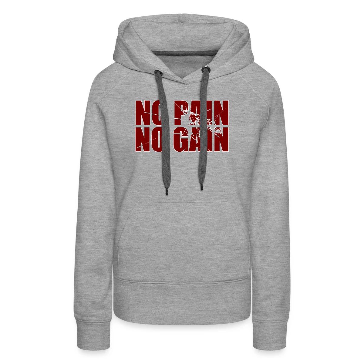 No pain no gain - Women's premium hoodies
