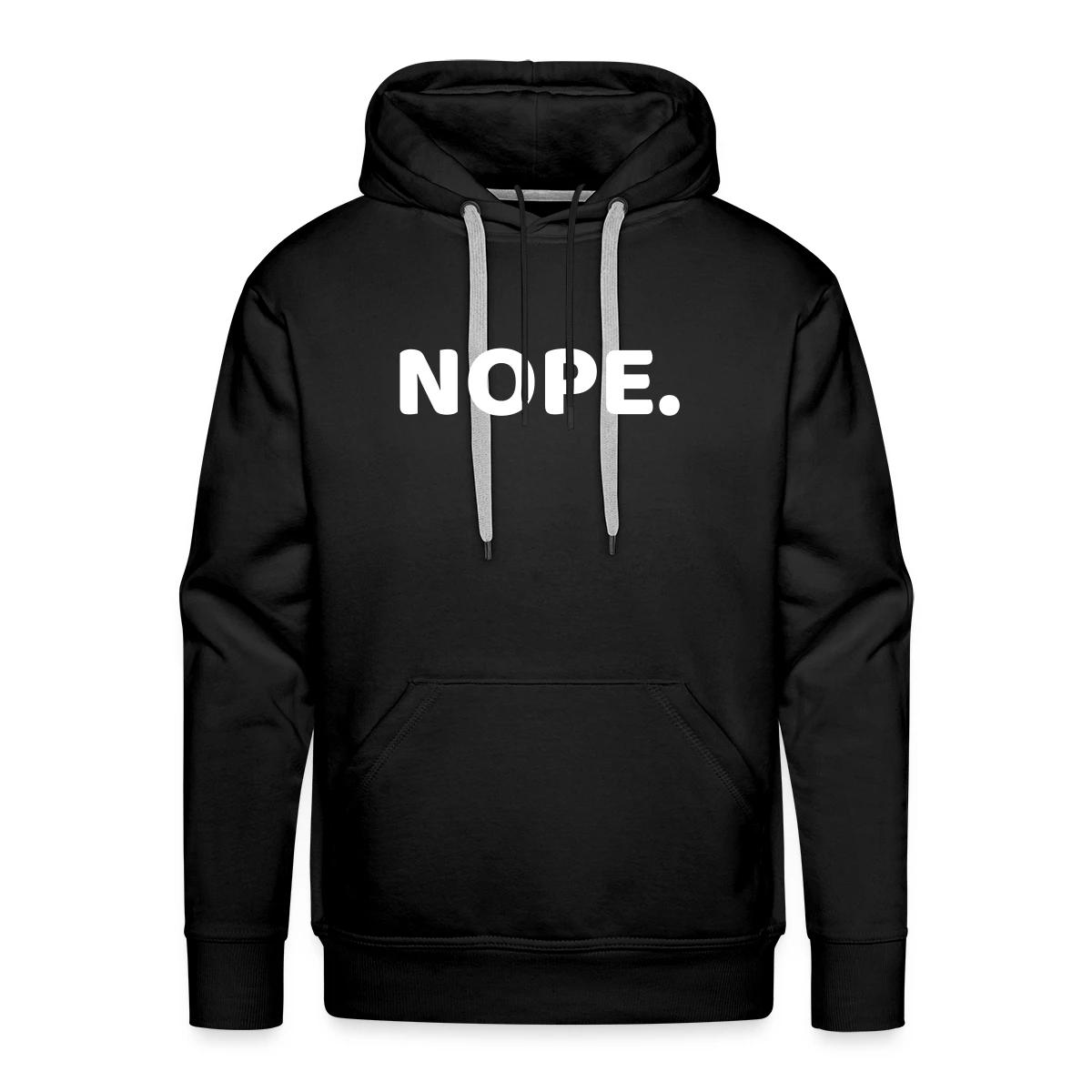 Nope - Men's Premium hoodie