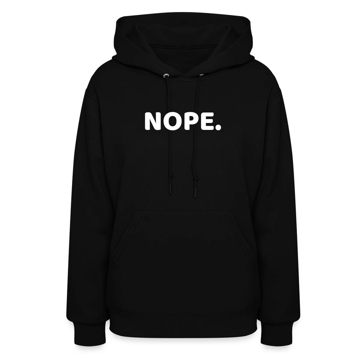 Nope - Women's hoodies