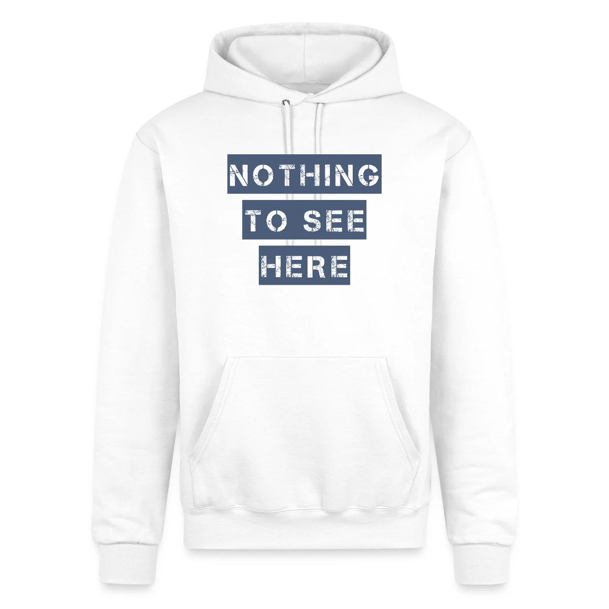 Nothing to see here - Champion hoodie