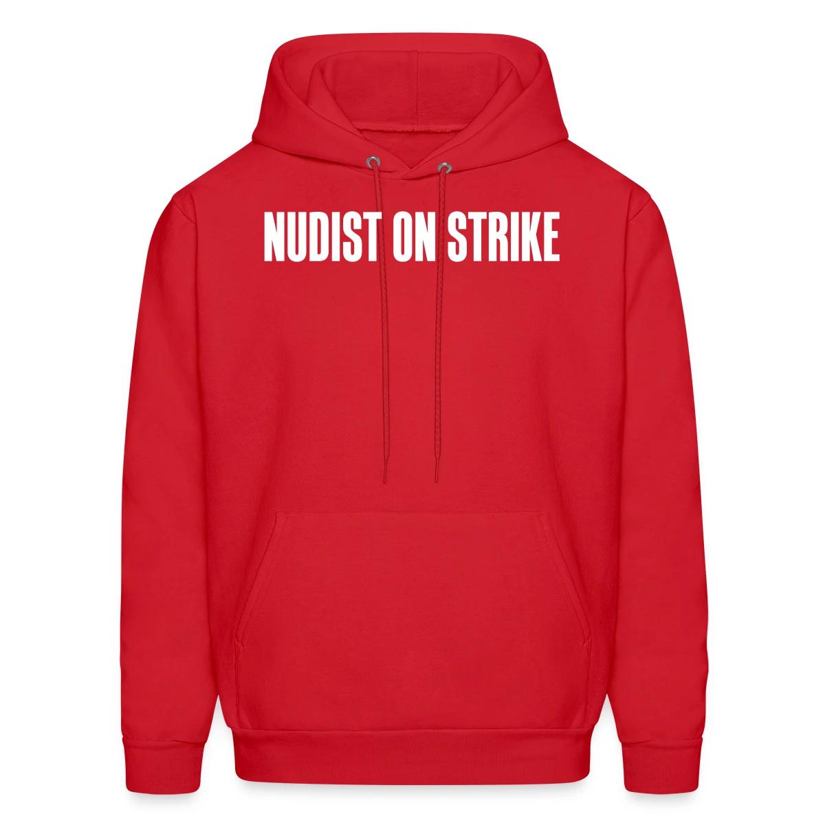 Nudist on strike - Men's hoodie
