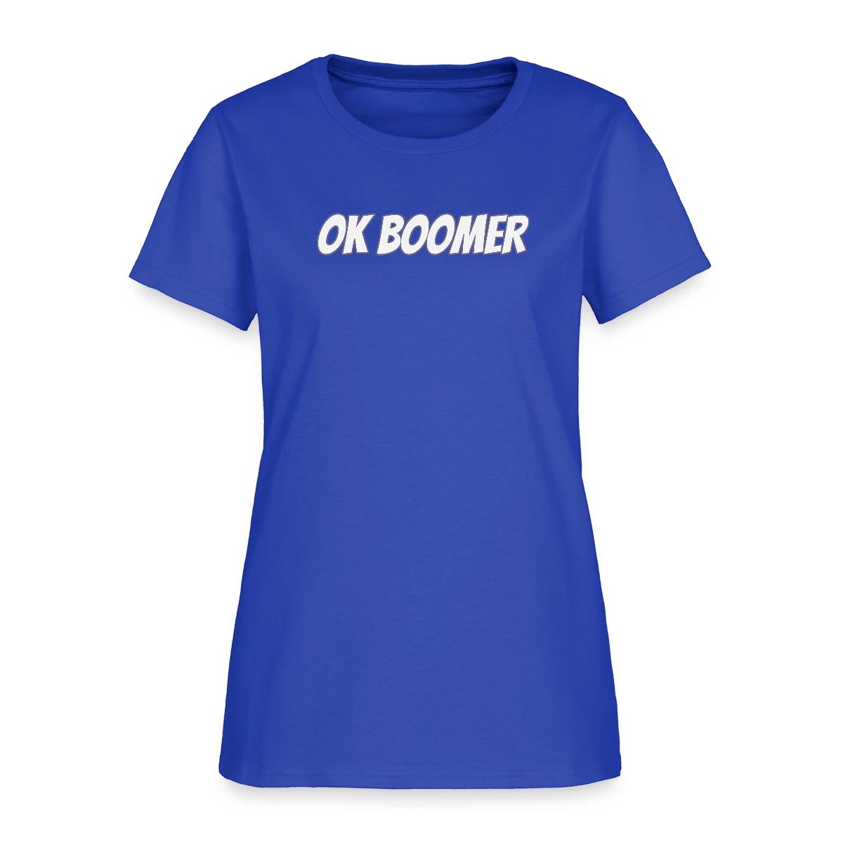 OK Boomer - Women's T-shirt