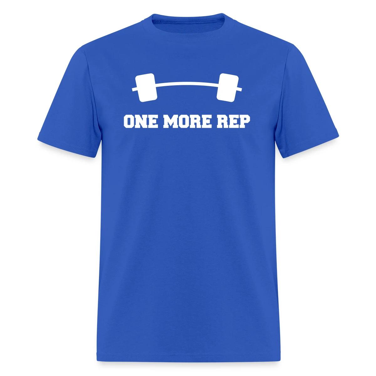 One more rep - Men's T-shirt