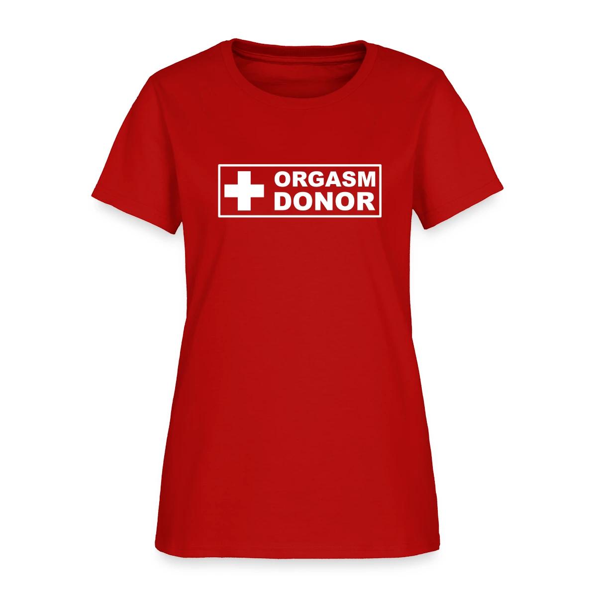 Orgasm donor ats - Women's T-shirt