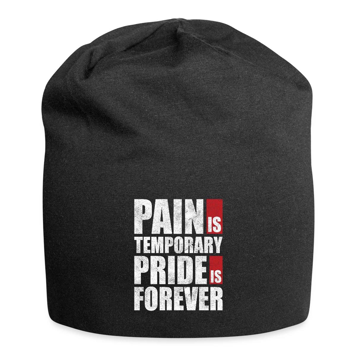 Pain is temporary - Pride is forever - Beanie